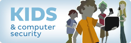 Kids & Computer Security Kids & Computer Security