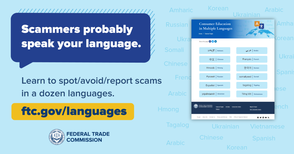 Visit ftc.gov/languages for scam advice in 12 languages