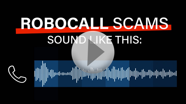 Robocall scams sound like this...