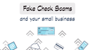 Fake Check Scams and Your Small Business