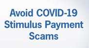 Avoid COVID-19 Stimulus Payment Scams