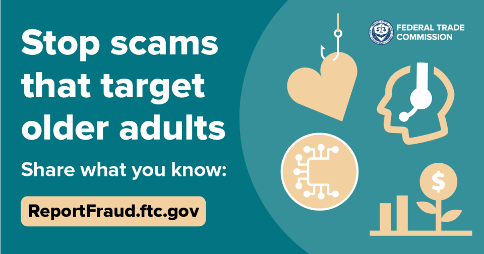Stop scams that target older adults. Stop scams that target older adults. Share what you know. ReportFraud dot FTC dot gov